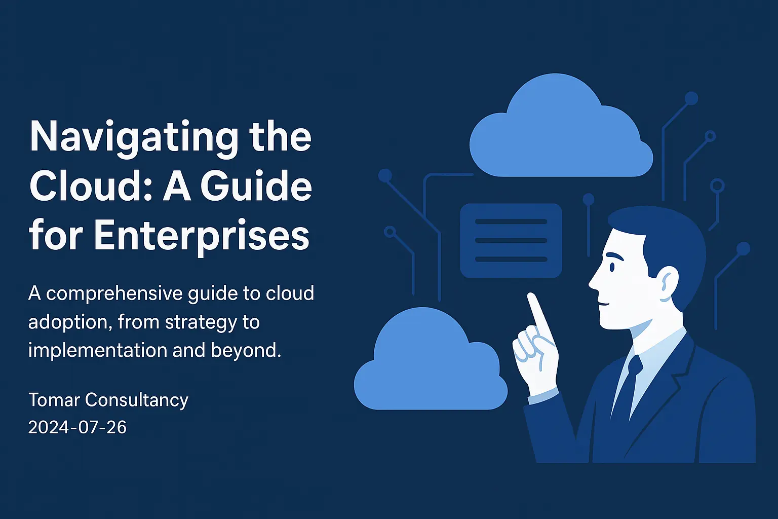 Navigating the Cloud: A Guide for Enterprises